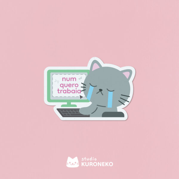 Adesivo - Num quero trabaia